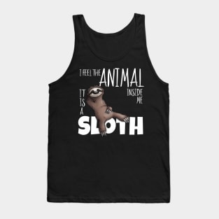 I Feel The Animal Inside Me Sloth Loafer Tank Top